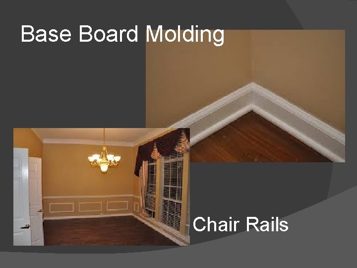Base Board Molding Chair Rails 