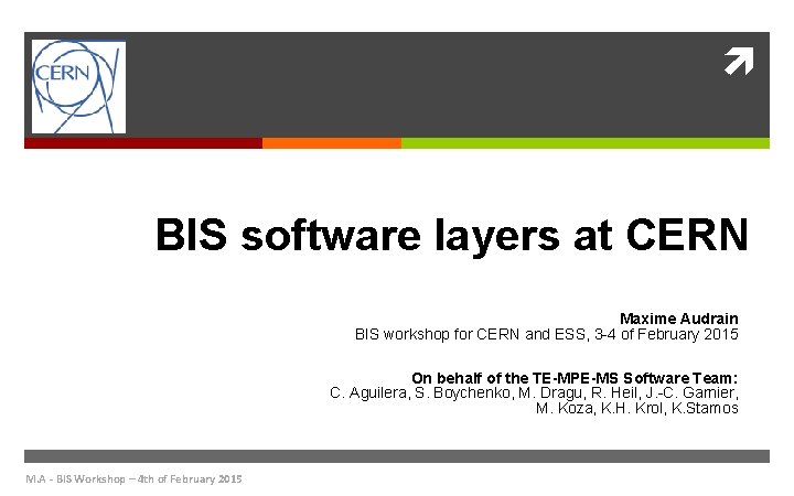  BIS software layers at CERN Maxime Audrain BIS workshop for CERN and ESS,