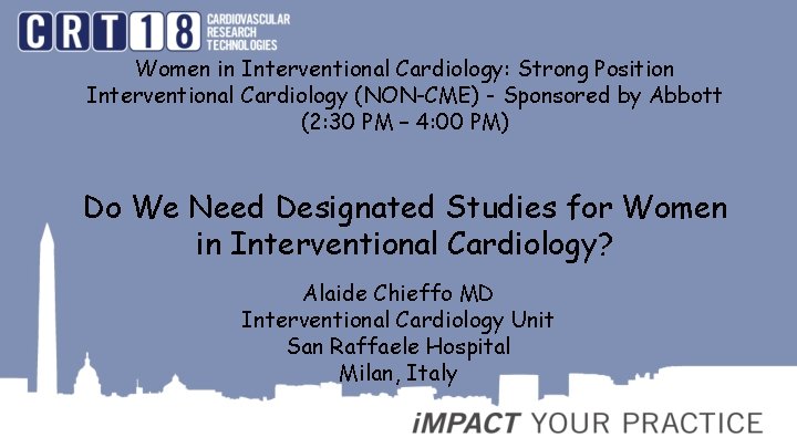 Women in Interventional Cardiology: Strong Position Interventional Cardiology (NON-CME) - Sponsored by Abbott (2: