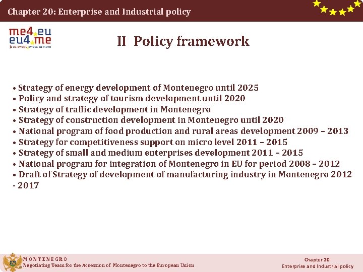 Chapter 20: Enterprise and Industrial policy II Policy framework • Strategy of energy development Chapter 20: Enterprise and Industrial policy II Policy framework • Strategy of energy development