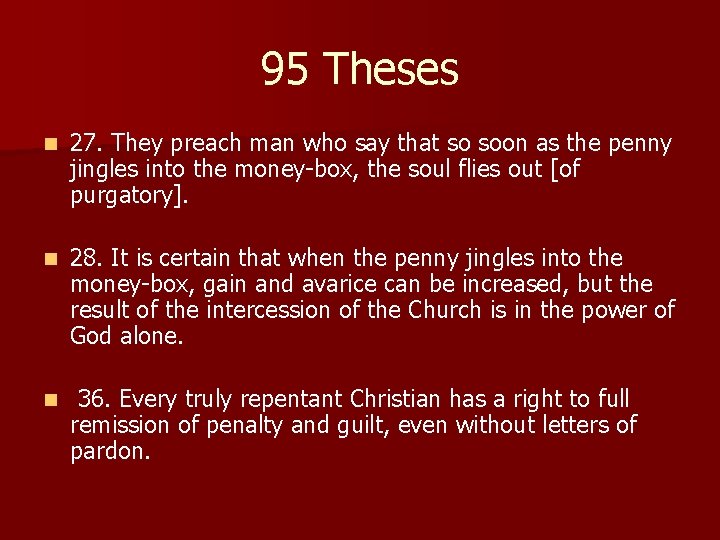 95 Theses n 27. They preach man who say that so soon as the