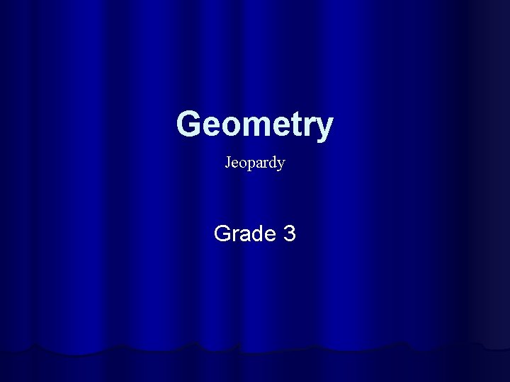 Geometry Jeopardy Grade 3 