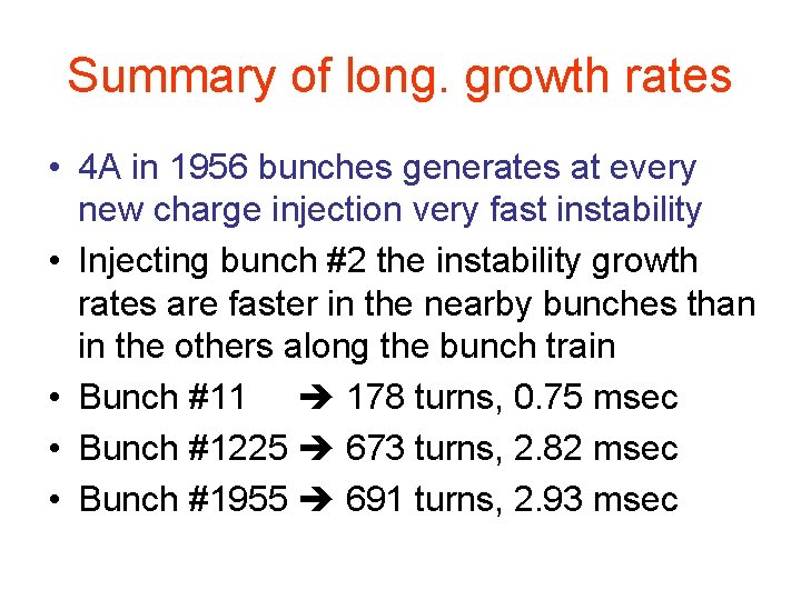 Summary of long. growth rates • 4 A in 1956 bunches generates at every