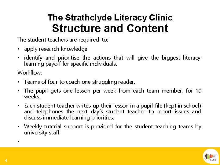 The Strathclyde Literacy Clinic Structure and Content The student teachers are required to: •