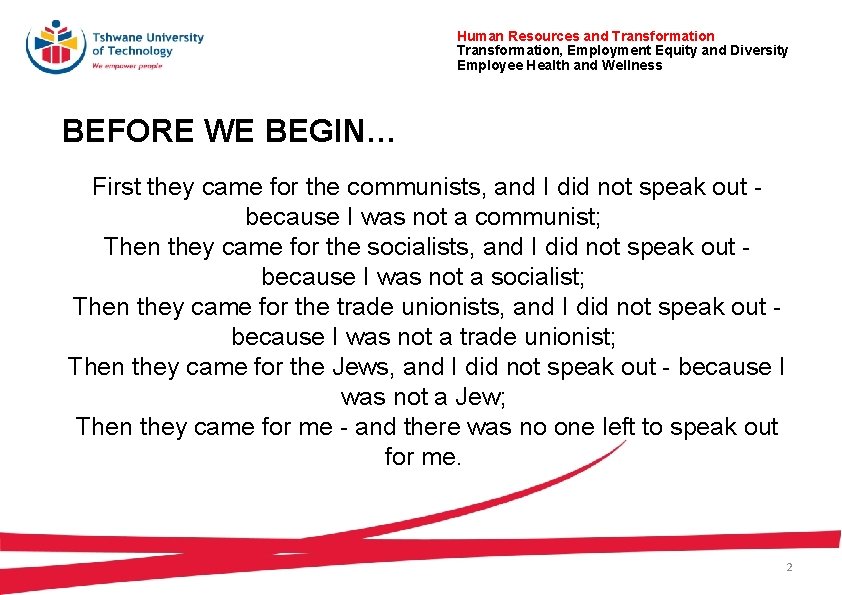 Human Resources and Transformation, Employment Equity and Diversity Employee Health and Wellness BEFORE WE Human Resources and Transformation, Employment Equity and Diversity Employee Health and Wellness BEFORE WE