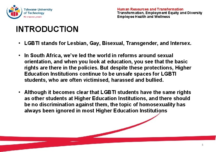 Human Resources and Transformation, Employment Equity and Diversity Employee Health and Wellness INTRODUCTION • Human Resources and Transformation, Employment Equity and Diversity Employee Health and Wellness INTRODUCTION •