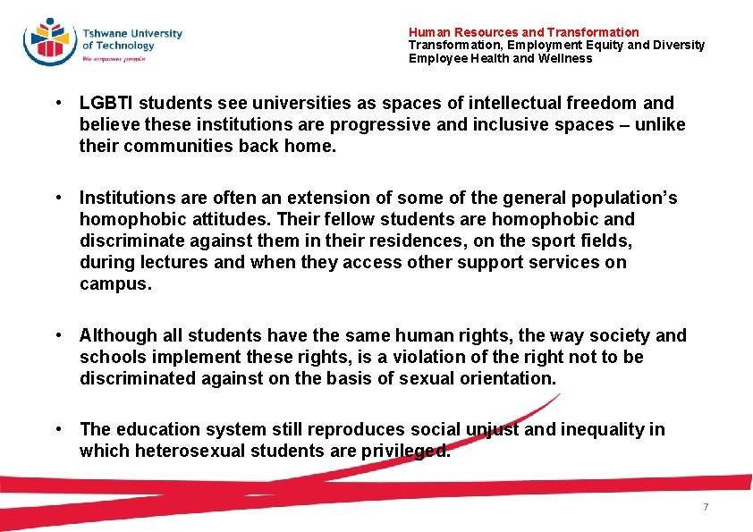Human Resources and Transformation, Employment Equity and Diversity Employee Health and Wellness • LGBTI Human Resources and Transformation, Employment Equity and Diversity Employee Health and Wellness • LGBTI