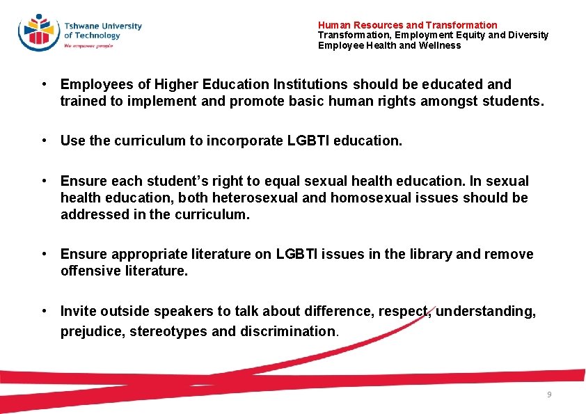 Human Resources and Transformation, Employment Equity and Diversity Employee Health and Wellness • Employees Human Resources and Transformation, Employment Equity and Diversity Employee Health and Wellness • Employees