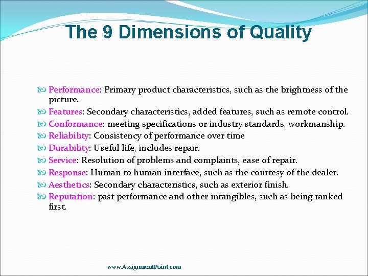 The 9 Dimensions of Quality Performance: Primary product characteristics, such as the brightness of The 9 Dimensions of Quality Performance: Primary product characteristics, such as the brightness of