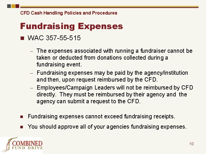 CFD Cash Handling Policies and Procedures Fundraising Expenses n WAC 357 -55 -515 The