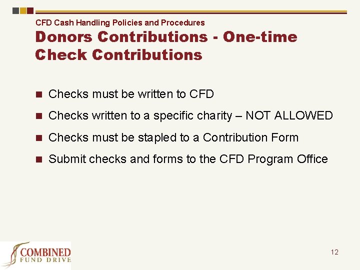 CFD Cash Handling Policies and Procedures Donors Contributions - One-time Check Contributions n Checks