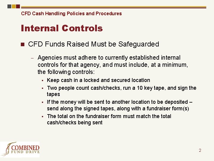 CFD Cash Handling Policies and Procedures Internal Controls n CFD Funds Raised Must be