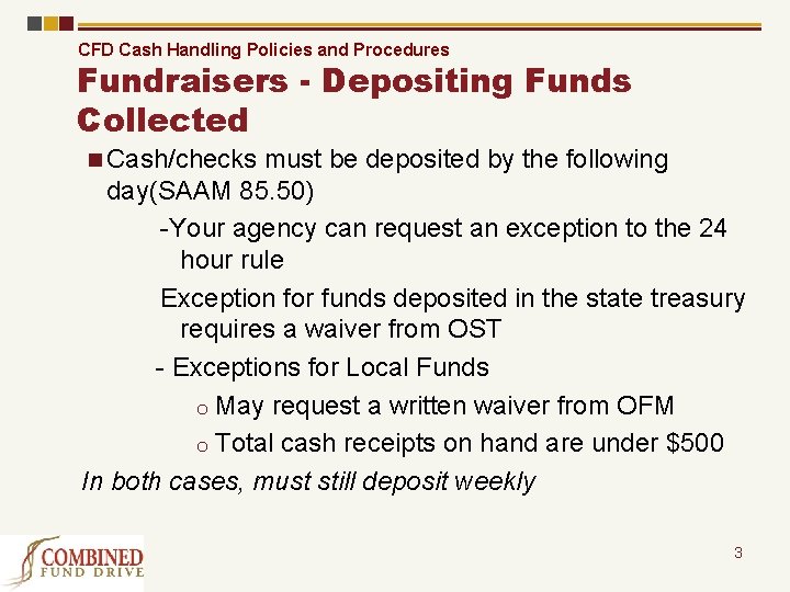 CFD Cash Handling Policies and Procedures Fundraisers - Depositing Funds Collected n Cash/checks must