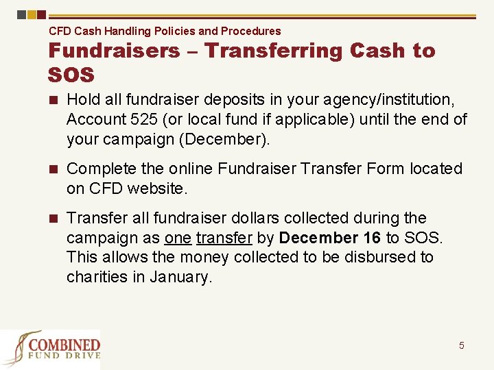 CFD Cash Handling Policies and Procedures Fundraisers – Transferring Cash to SOS n Hold