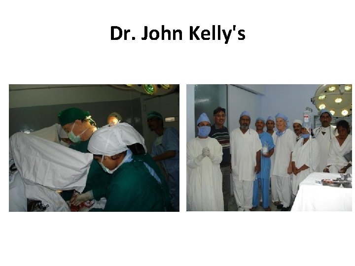 Dr. John Kelly's 