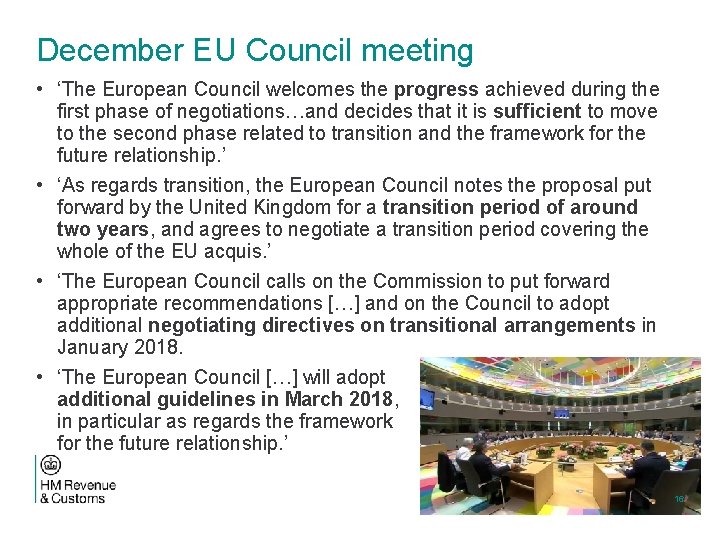 December EU Council meeting • ‘The European Council welcomes the progress achieved during the