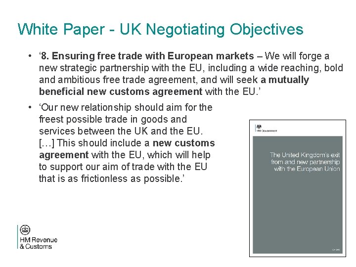 White Paper - UK Negotiating Objectives • ‘ 8. Ensuring free trade with European