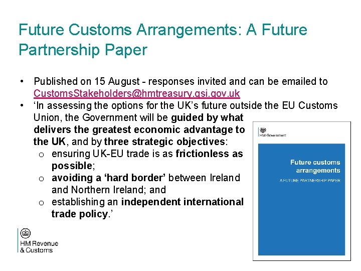 Future Customs Arrangements: A Future Partnership Paper • Published on 15 August - responses