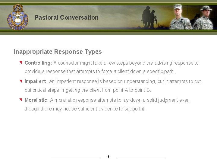 Pastoral Conversation Inappropriate Response Types Controlling: A counselor might take a few steps beyond