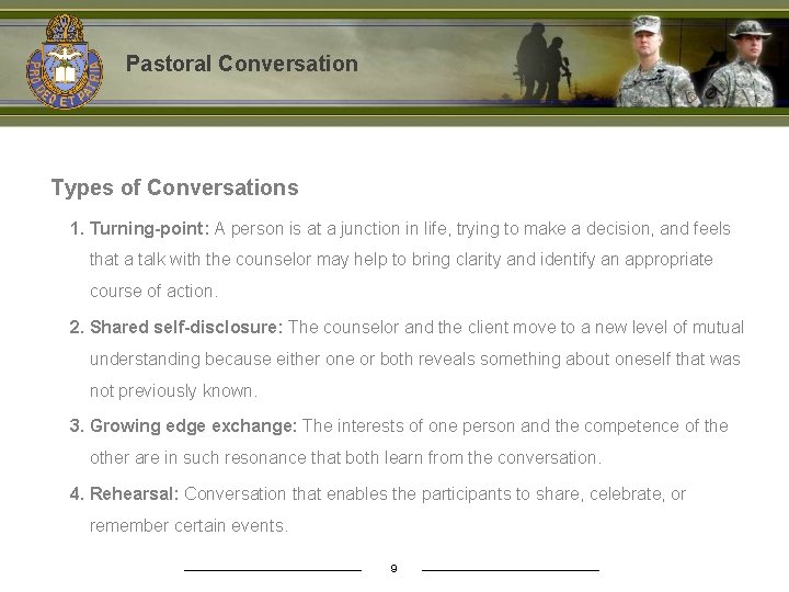 Pastoral Conversation Types of Conversations 1. Turning-point: A person is at a junction in