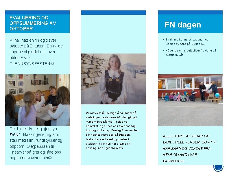 EVALUERING OG OPPSUMMERING AV OKTOBER FN dagen • En fin markering av dagen, med