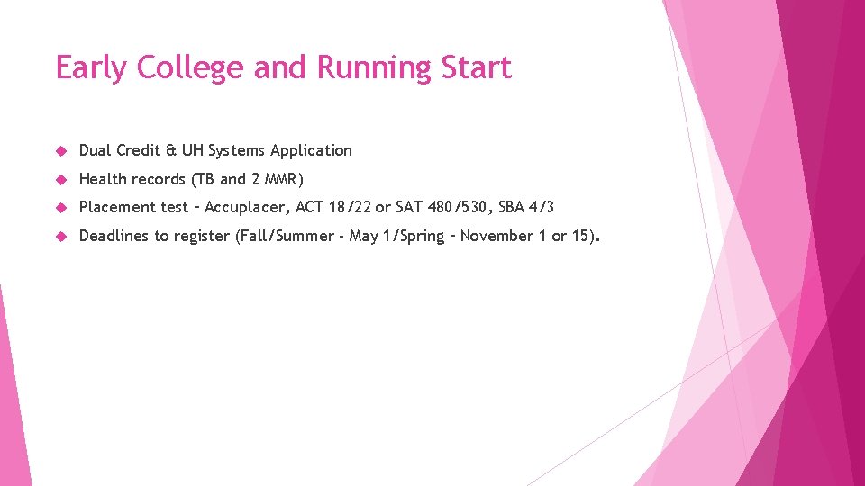 Early College and Running Start Dual Credit & UH Systems Application Health records (TB