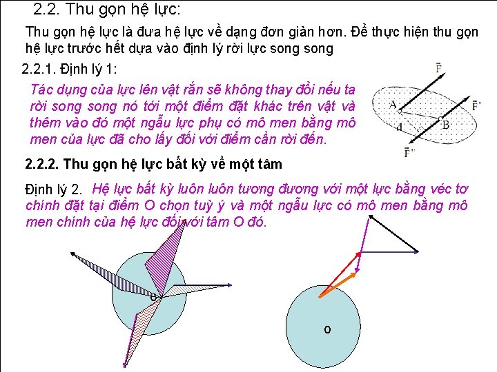2. 2. Thu gọn hệ lực: Thu gọn hệ lực là đưa hệ lực