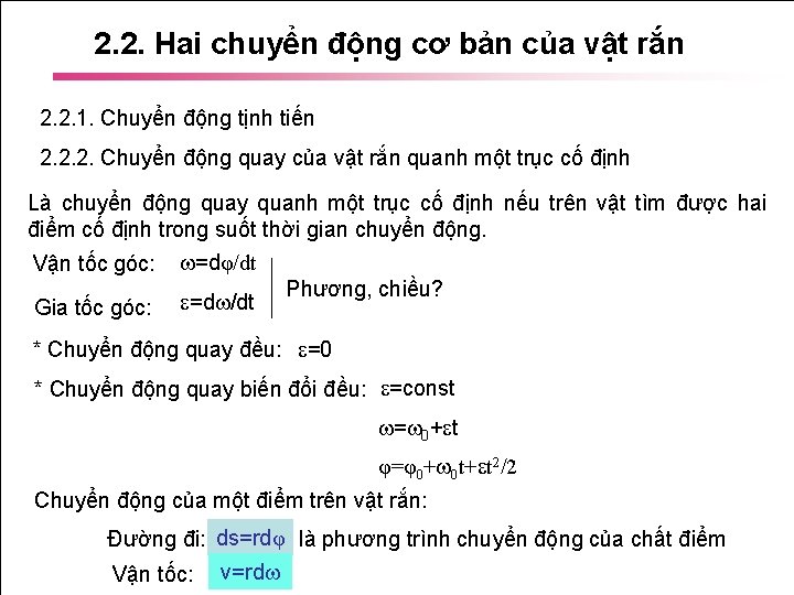 2. 2. Hai chuyển động cơ bản của vật rắn 2. 2. 1. Chuyển