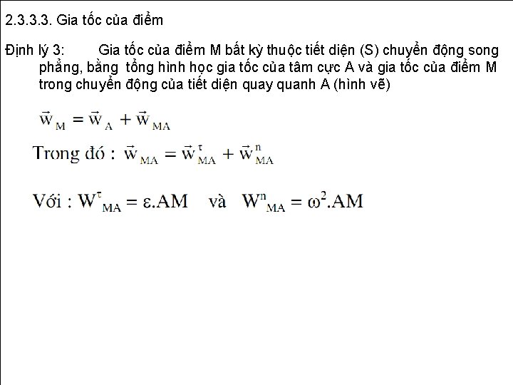 2. 3. 3. 3. Gia tốc của điểm Định lý 3: Gia tốc của