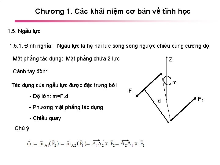 Chương 1. Các khái niệm cơ bản về tĩnh học 1. 5. Ngẫu lực