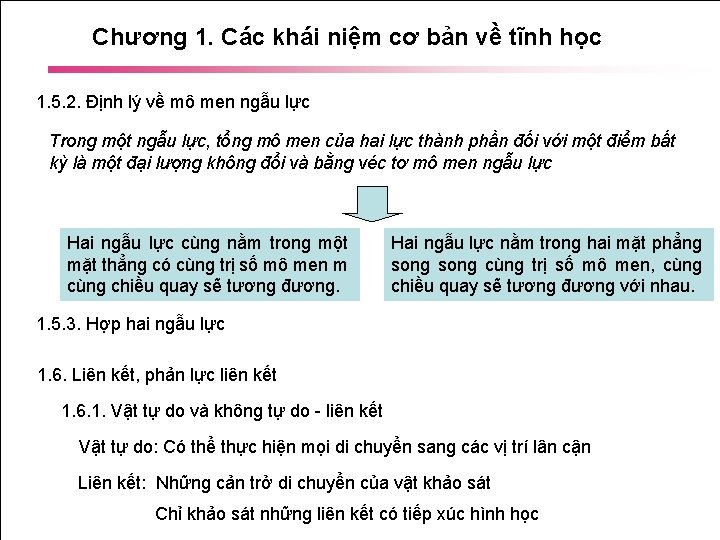 Chương 1. Các khái niệm cơ bản về tĩnh học 1. 5. 2. Định