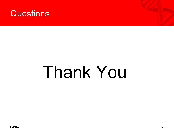 Questions Thank You 9/26/2020 23 