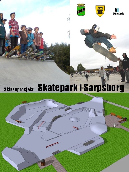 Skisseprosjekt Skatepark i Sarpsborg 