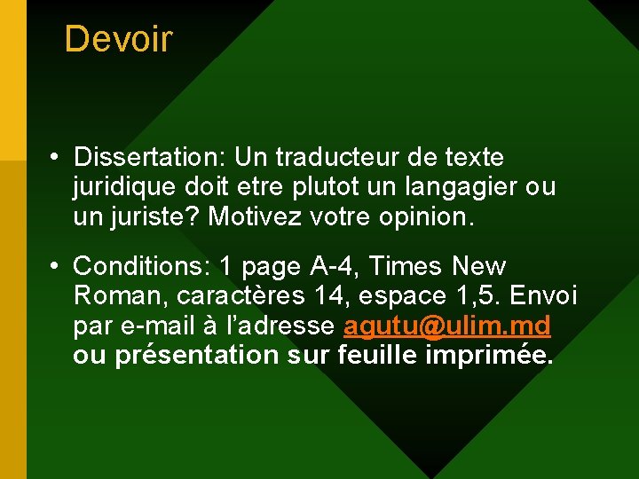 Devoir • Dissertation: Un traducteur de texte juridique doit etre plutot un langagier ou