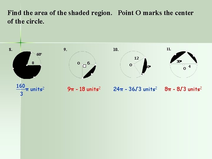 Find the area of the shaded region. Point O marks the center of the