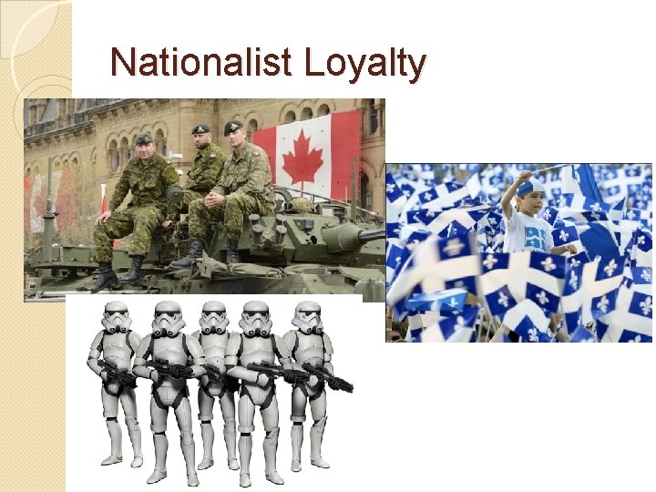 Nationalist Loyalty 