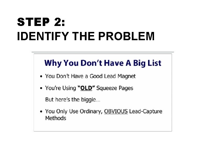 STEP 2: IDENTIFY THE PROBLEM 