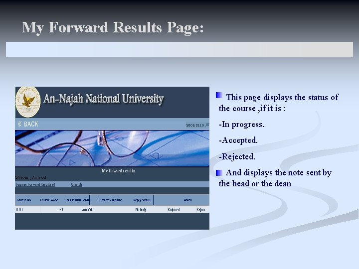 My Forward Results Page: This page displays the status of the course , if