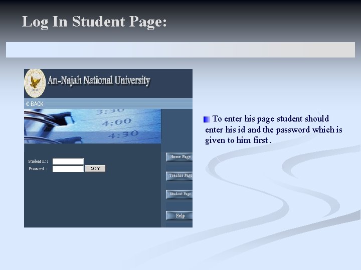 Log In Student Page: To enter his page student should enter his id and