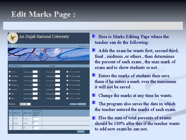 Edit Marks Page : Here is Marks Editing Page where the teacher can do