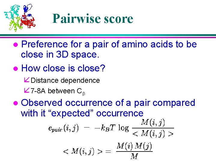 Pairwise score Preference for a pair of amino acids to be close in 3