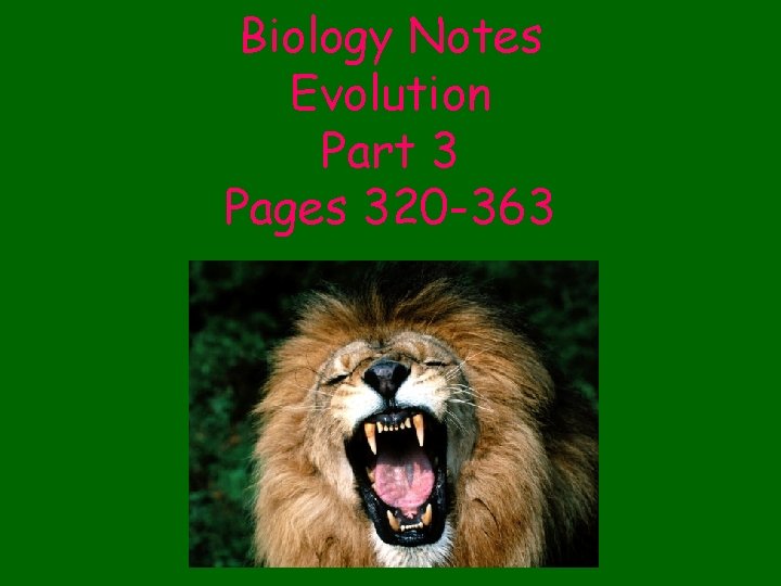 Biology Notes Evolution Part 3 Pages 320 -363 