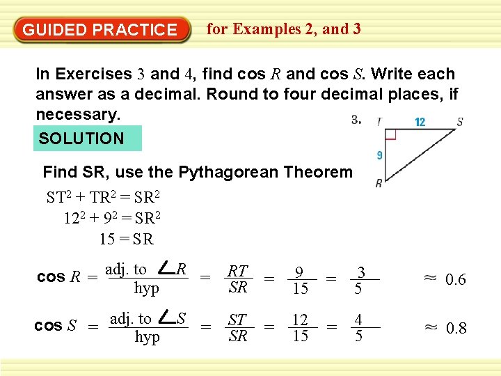 GUIDED PRACTICE for Examples 2, and 3 In Exercises 3 and 4, find cos