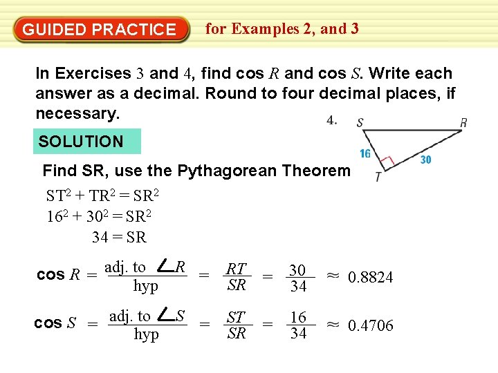 GUIDED PRACTICE for Examples 2, and 3 In Exercises 3 and 4, find cos