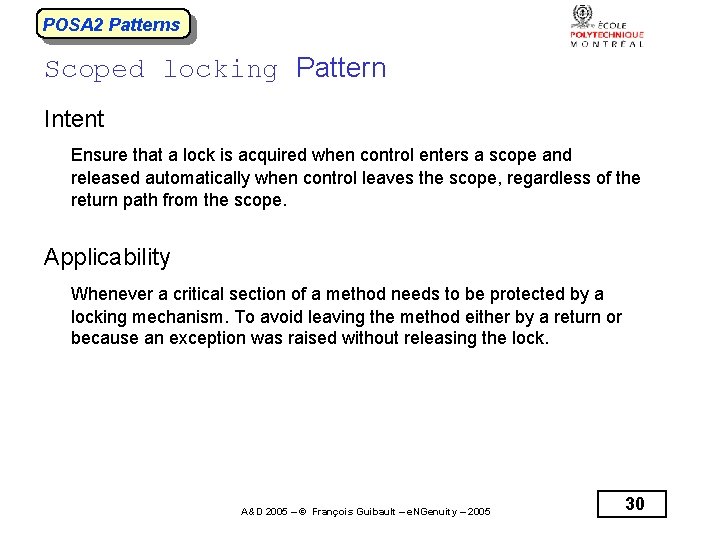 POSA 2 Patterns Scoped locking Pattern Intent Ensure that a lock is acquired when