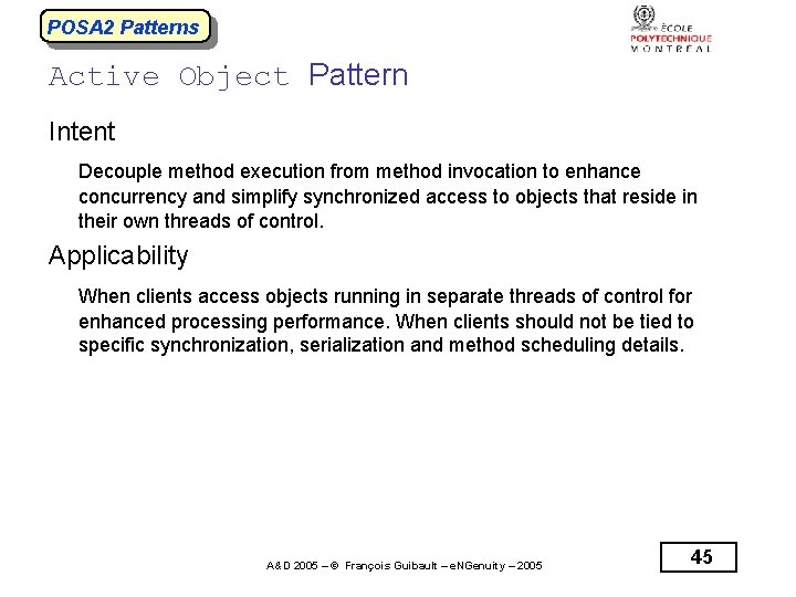 POSA 2 Patterns Active Object Pattern Intent Decouple method execution from method invocation to