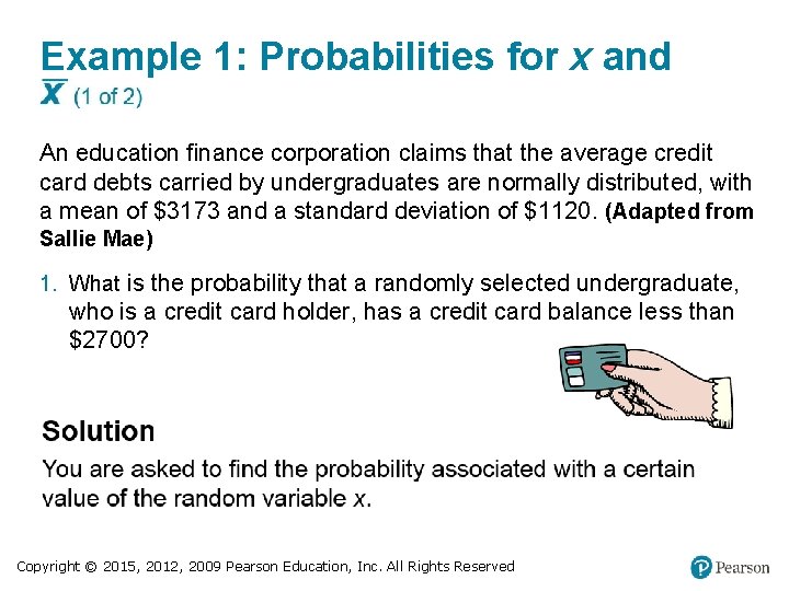 Example 1: Probabilities for x and An education finance corporation claims that the average