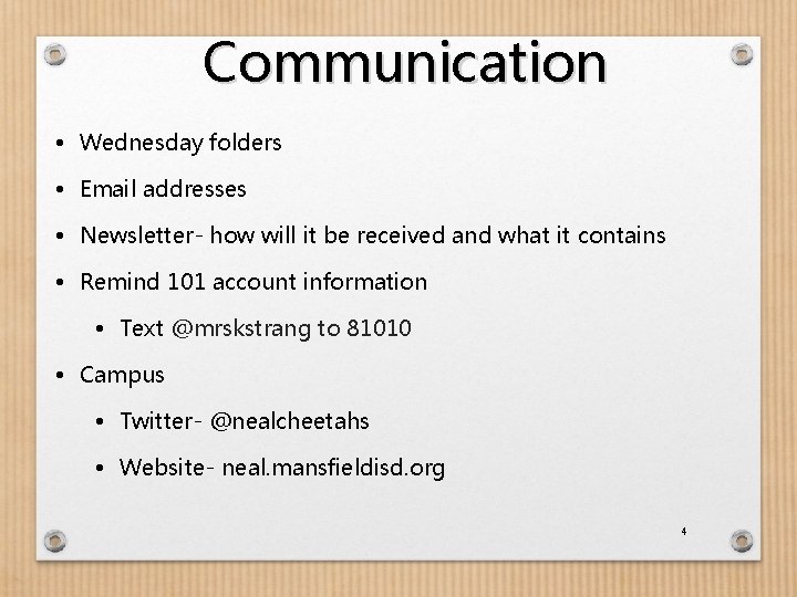 Communication • Wednesday folders • Email addresses • Newsletter- how will it be received