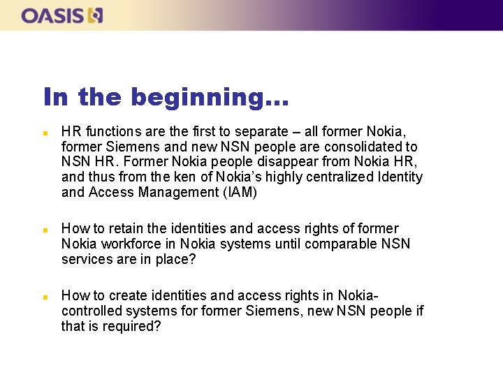 In the beginning… n n n HR functions are the first to separate –