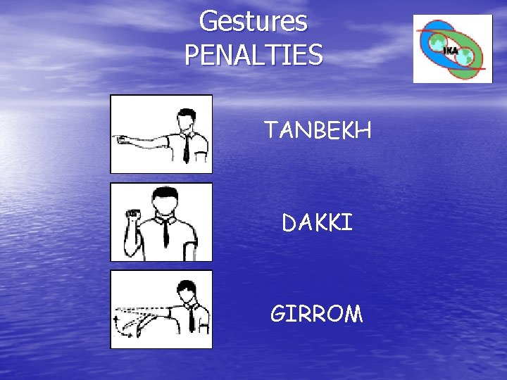 Gestures PENALTIES TANBEKH DAKKI GIRROM Gestures PENALTIES TANBEKH DAKKI GIRROM